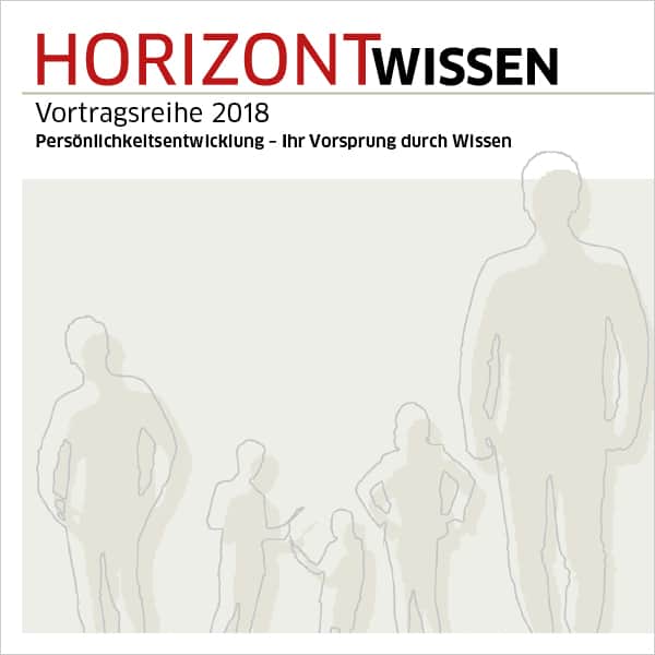 Vortragsreihe HORIZONTWissen 2018 – Veit Etzold: Vortrag „Aufmerksamkeitsgewinn mit Storytelling“ und Buchpremiere